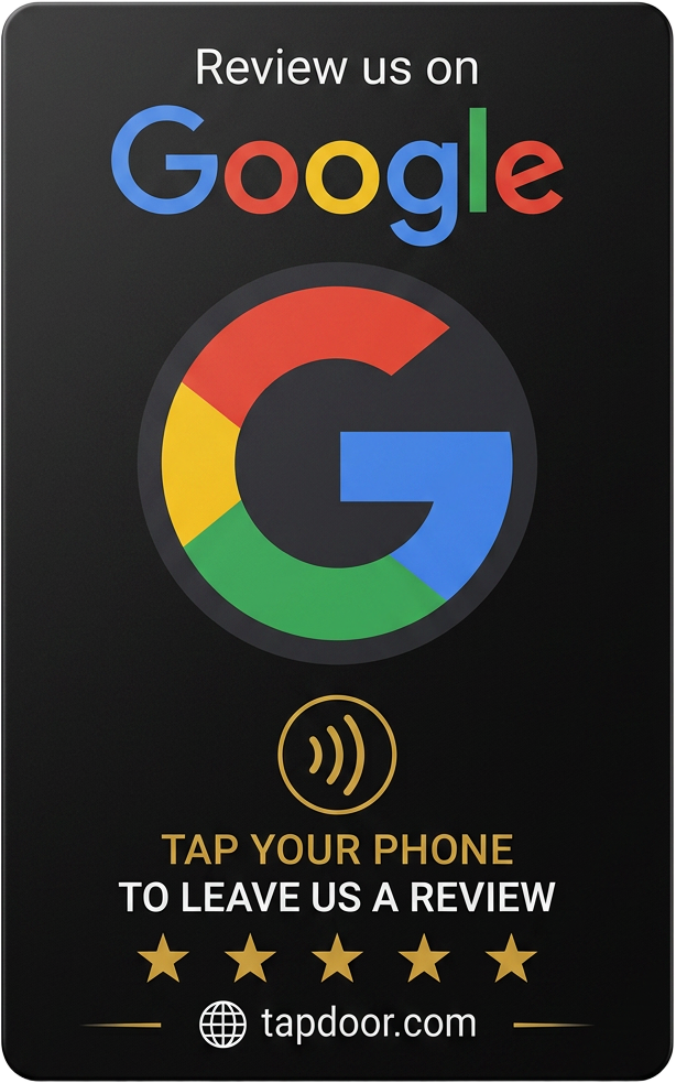 TAPDOOR NFC review card reading Review us on Google, tap your phone to leave us a review, with the Google logo, NFC symbol, five stars and tapdoor.com